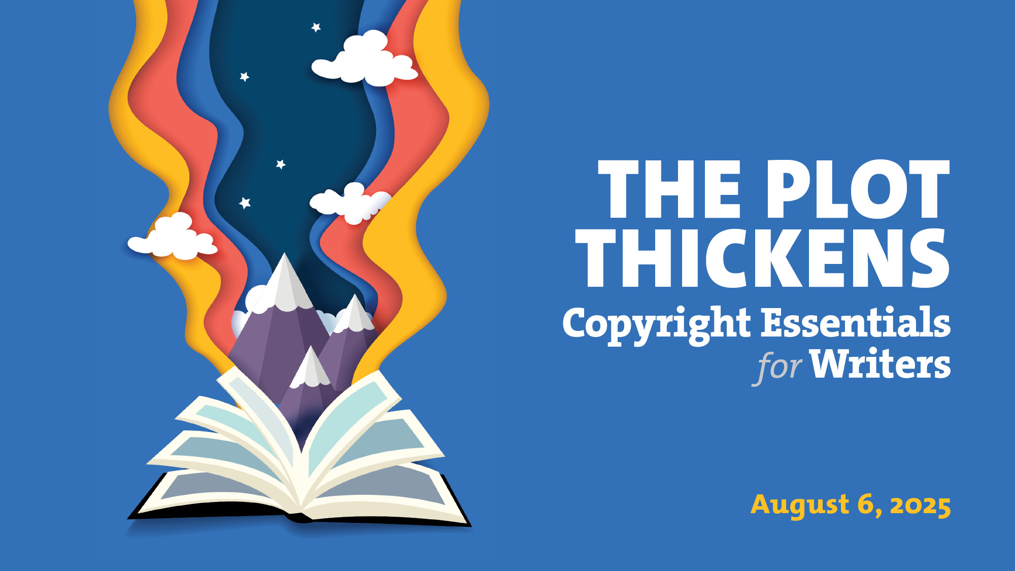 Copyright Essentials Writers Event Graphic “The Plot Thickens” August 6, 2025