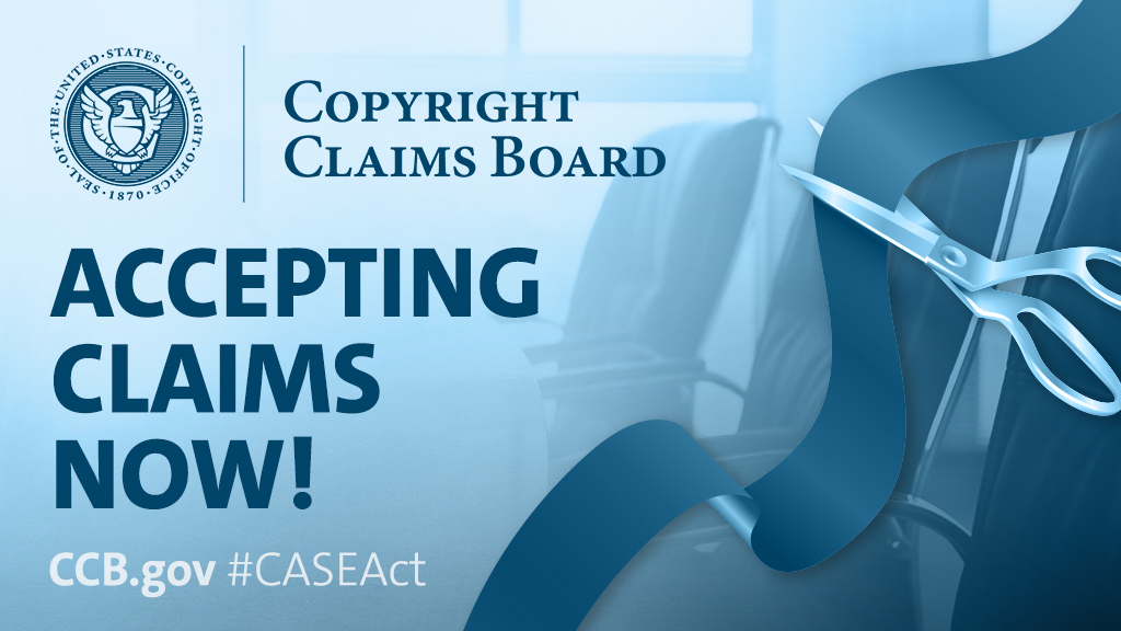 Copyright Office Announces Claims Board is Open for Filing